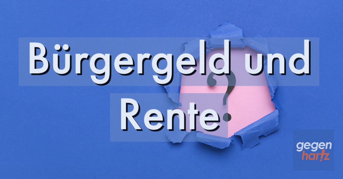 Zwangsweise Rente statt Bürgergeld Neue Regeln durch das Bürgergeldgesetz