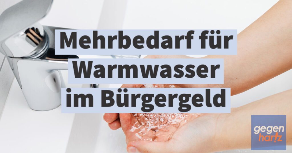 Warmwasser-Mehrbedarf im Bürgergeld