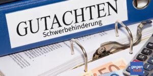 Schwerbehinderung: So wird das Gutachten zum Grad der Behinderung übernommen