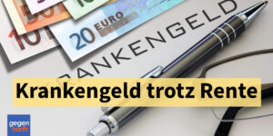 Krankengeld-Anspruch trotz Rente