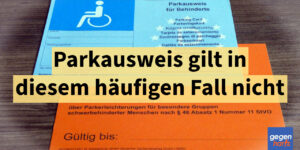 Schwerbehinderung: Parkausweis gilt in diesem häufigen Fall nicht